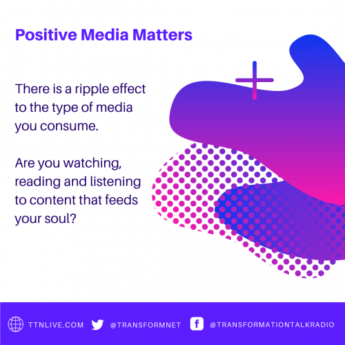 positive media matters the transformation network